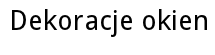 Dekoracje okien